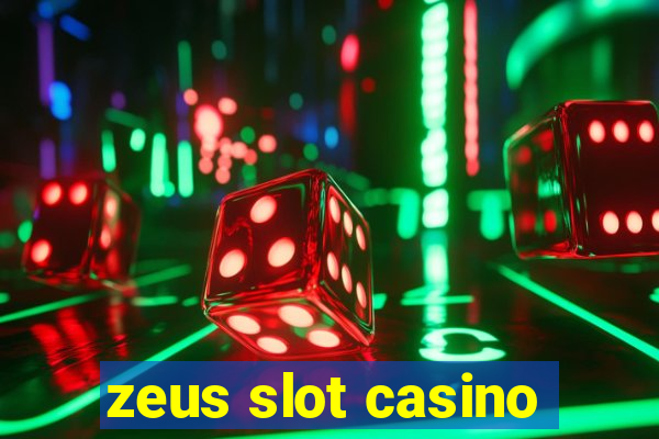 zeus slot casino