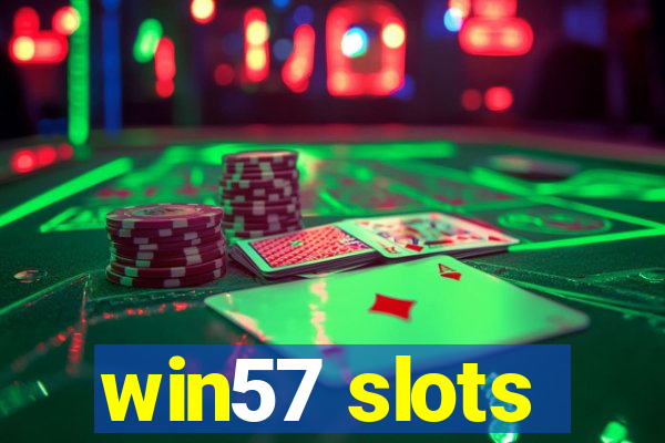 win57 slots