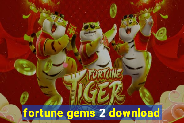 fortune gems 2 download