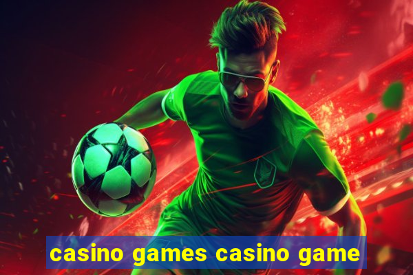 casino games casino game