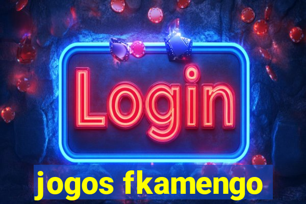 jogos fkamengo