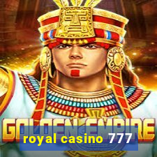 royal casino 777