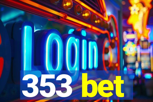 353 bet