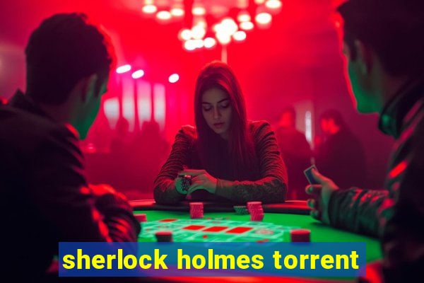 sherlock holmes torrent