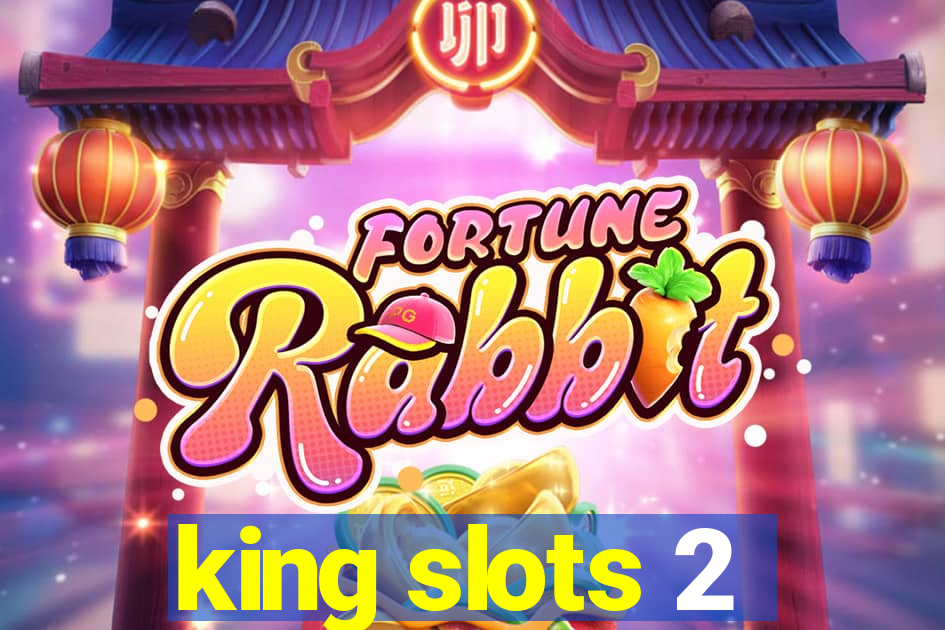 king slots 2