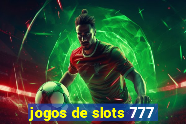 jogos de slots 777