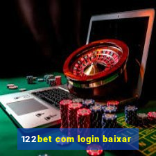 122bet com login baixar