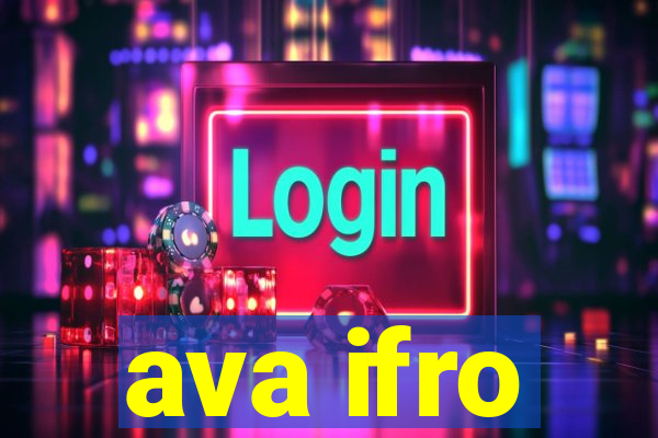 ava ifro