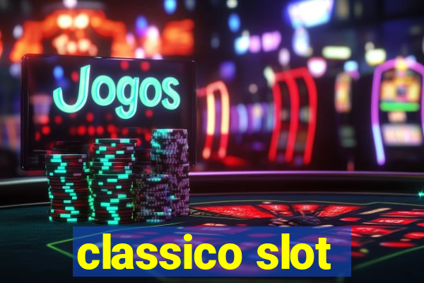 classico slot