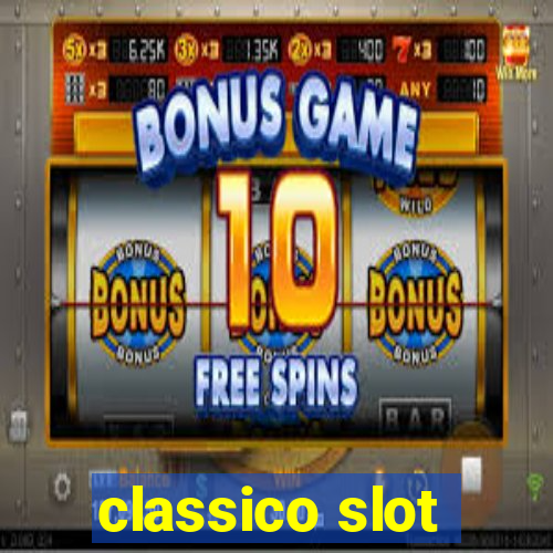 classico slot