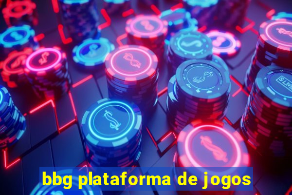 bbg plataforma de jogos