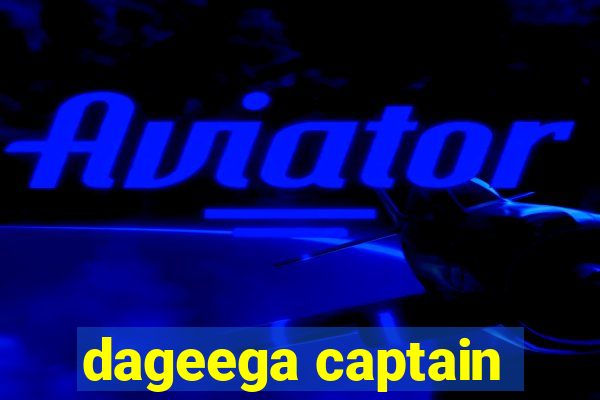 dageega captain