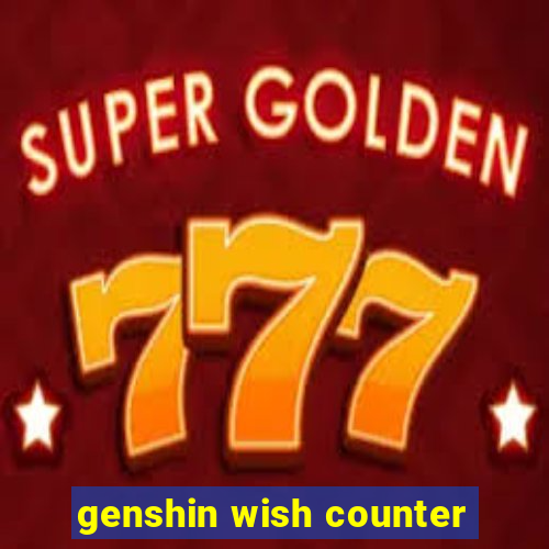 genshin wish counter