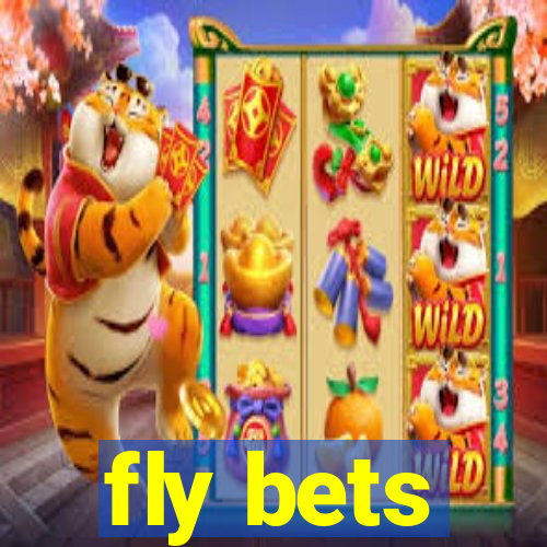 fly bets