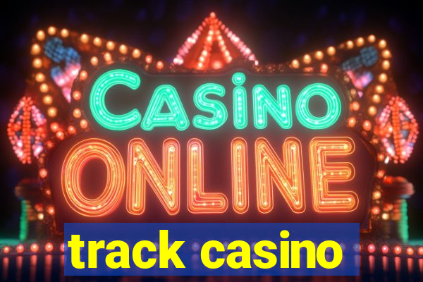 track casino