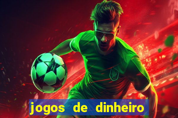 jogos de dinheiro real sem deposito