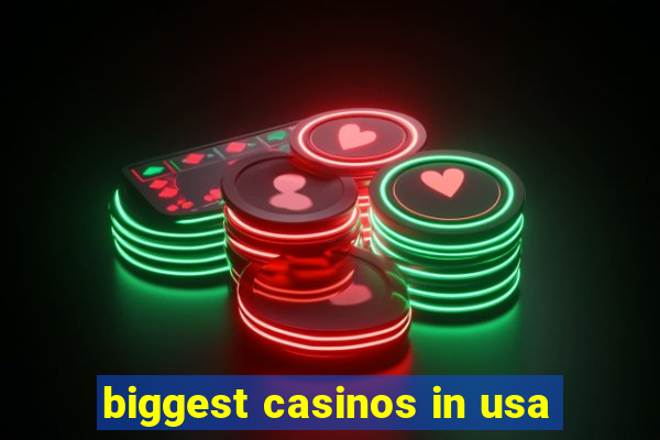 biggest casinos in usa