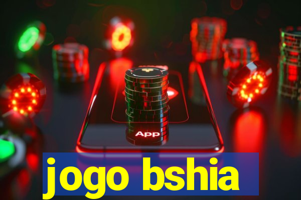 jogo bshia