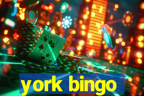 york bingo