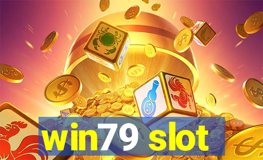 win79 slot