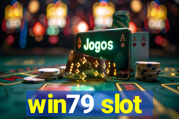 win79 slot