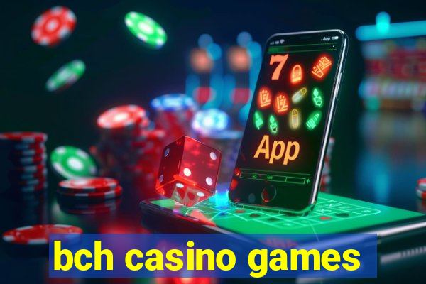 bch casino games