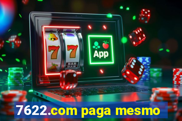 7622.com paga mesmo