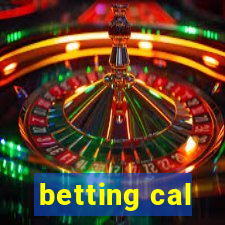 betting cal