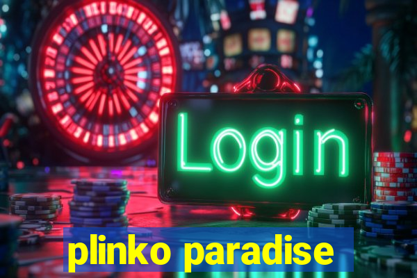 plinko paradise