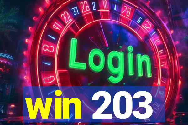 win 203