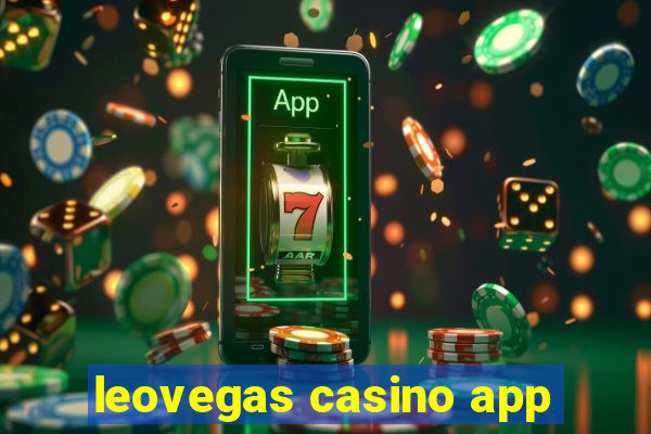 leovegas casino app