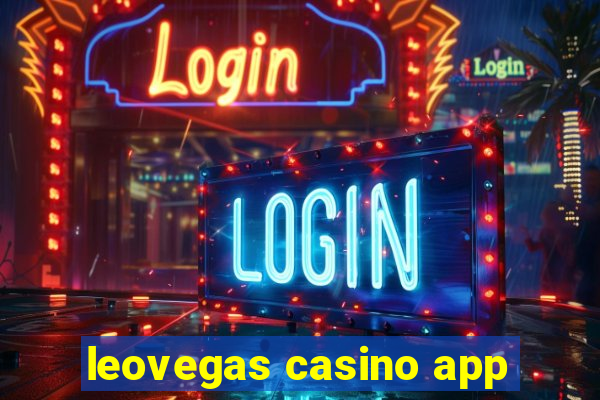 leovegas casino app