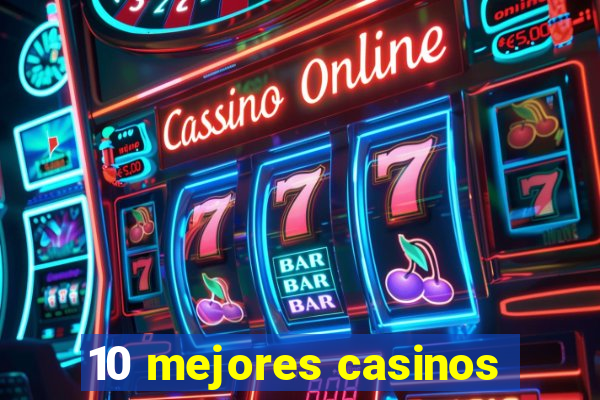 10 mejores casinos