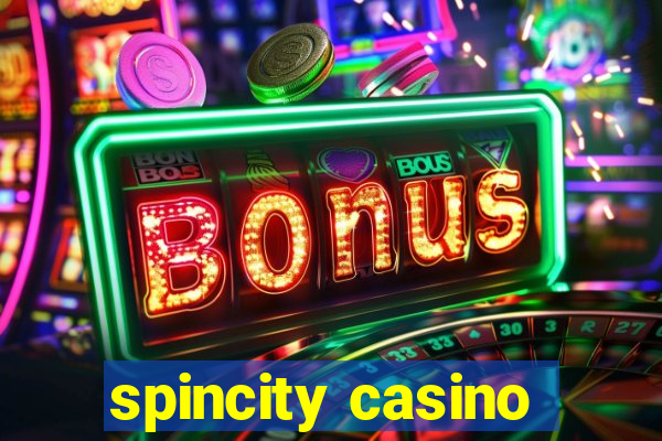 spincity casino