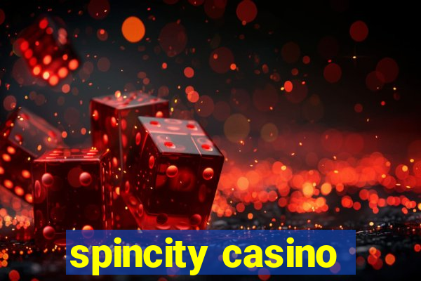 spincity casino