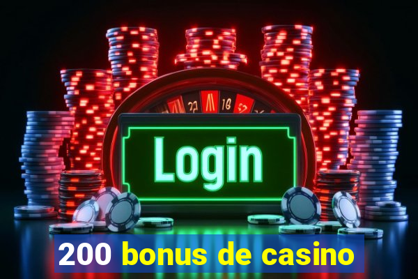 200 bonus de casino