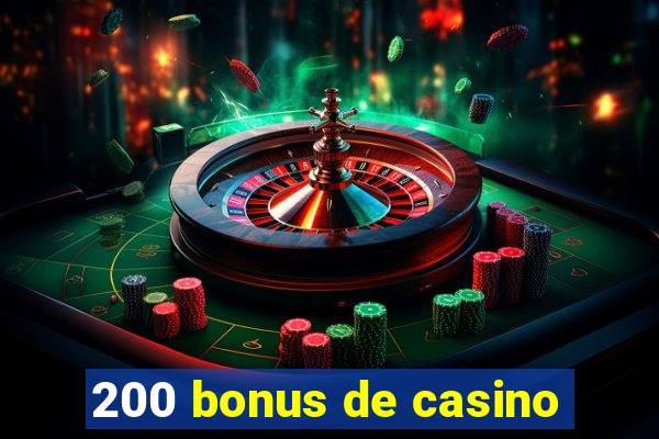 200 bonus de casino