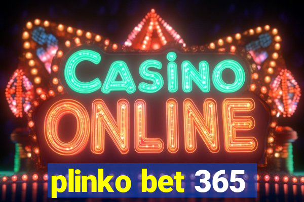 plinko bet 365