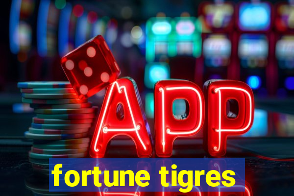 fortune tigres