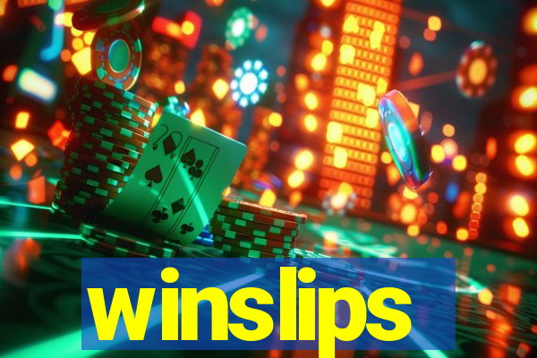 winslips