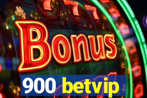 900 betvip