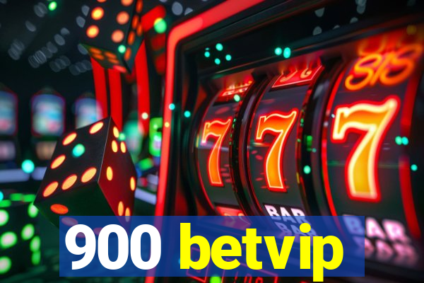 900 betvip