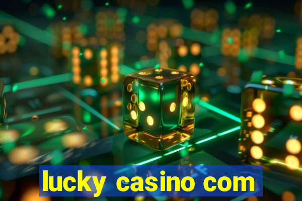 lucky casino com