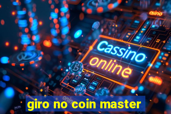 giro no coin master