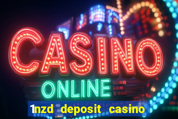 1nzd deposit casino free spins nz