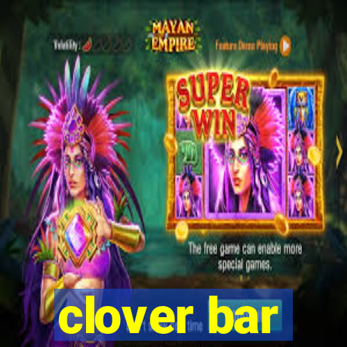 clover bar