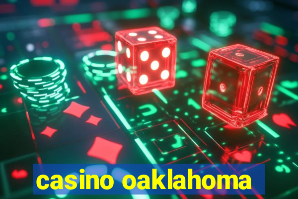 casino oaklahoma