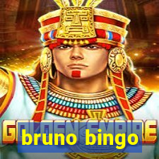 bruno bingo