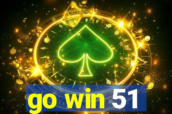 go win 51