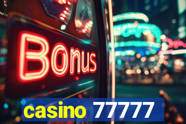 casino 77777